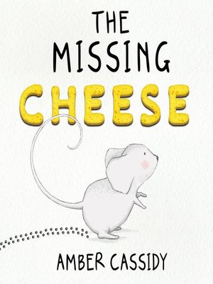 cover image of The Missing Cheese